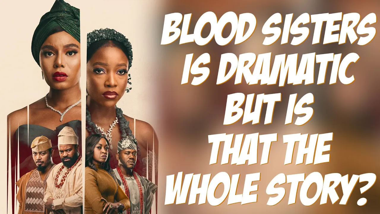 Blood Sisters - Nollywood Series SPOILER Review