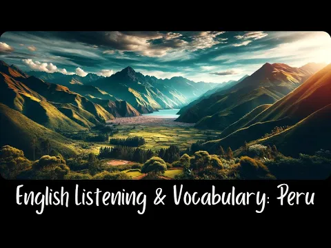 English Listening and Vocabulary   Cusco, Peru