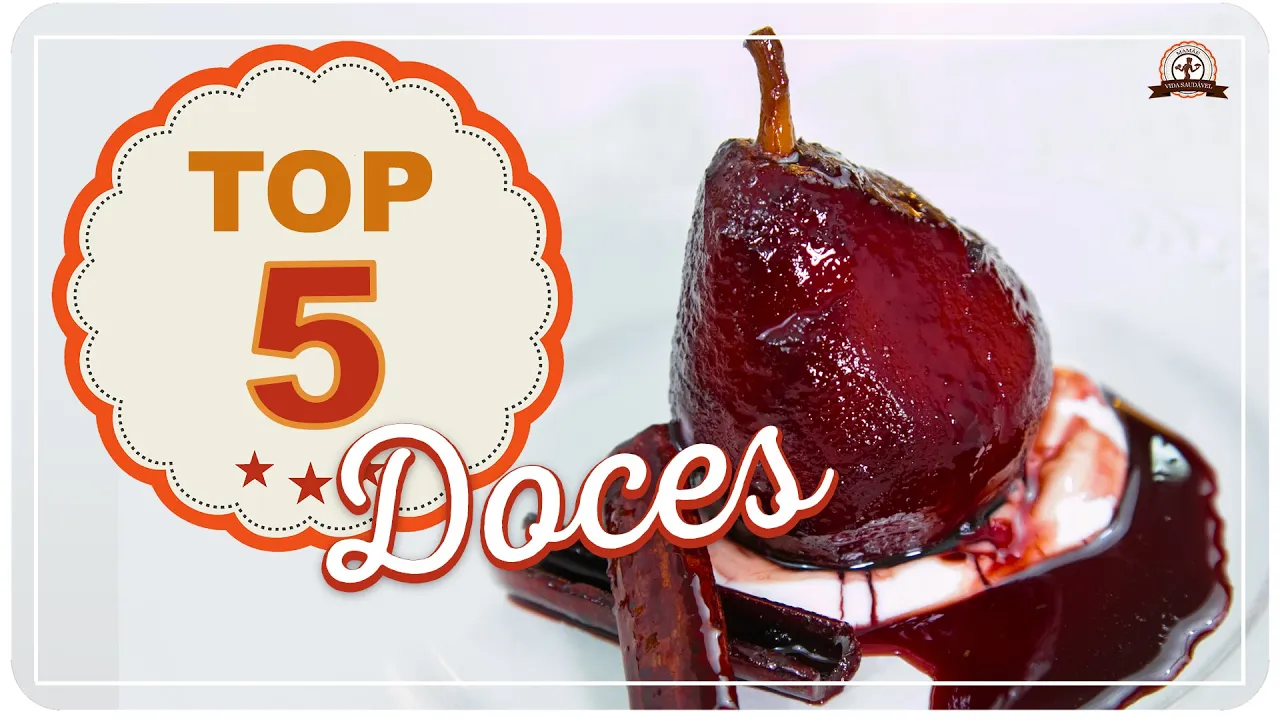 TOP 05 - DOCES  | Mamãe Vida Saudável #020