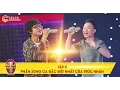 Download Lagu Giọng ải giọng ai | tập 9: Trúc Nhân bất ngờ song ca với giọng hát đặc biệt nhất chương trình