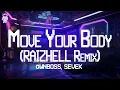 Öwnboss \u0026 Sevek ⚡ Move Your Body (RAIZHELL Remix) / Lyrics