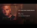 Let's Stay Home Tonight (Remix)