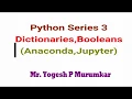 Python Series 3 Dictionaries and Booleans