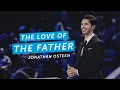 The Love Of The Father Jonathan Osteen