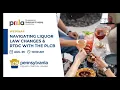Webinar Navigating Liquor Law Changes with the PLCB