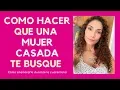 How to Make a Married Woman Want You How to Seduce a Married Woman