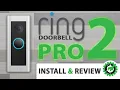 Ring Doorbell Pro 2 Install and Review - Step By Step Installation