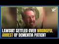 City of Danville settles lawsuit over wrongful arrest of dementia patient who has since died