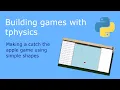 Building games with tphysics - Making a Catch the Apple game Beginner