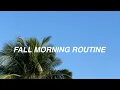 Download Lagu fall morning routine: skincare, workouts, fav breakfasts