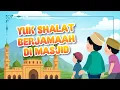 Download Lagu Yuk Shalat Berjamaah di Masjid