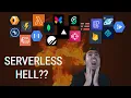 The Problem With Serverless