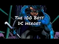 The 100 Best DC Super-Heroes