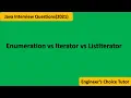 Enumeration vs Iterator vs ListIterator Java interview question 2021