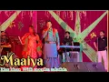 Maaiya || Riaz khan with Monika salathia || New Live Show || Tappe Offciall Video ||