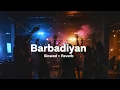 Barbaadiyan - Lofi Mix | Slowed + Reverb | Sachet Tandon | Shiddat |