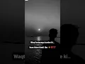 Download Lagu Waqt batayega tumhe ki hum kitne kimti the 🌹🌠💔🔥| Shayari | Viral hearttouching shayri | Malik writes