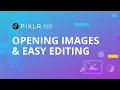 Pixlr 101 Episode 2 Opening Image Editing