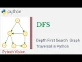 3 DFS Depth First Search Implementation in Python Graph Data Structure