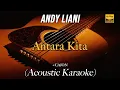 Download Lagu Antara Kita - Andy Liani (Karaoke Akustik)