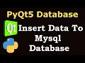 PyQt5 Tutorial - Inserting Data To Mysql Database in PyQt5