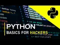 Python Basics For HACKERS