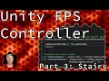 Unity Tutorial First Person Controller Part 3 - Stairs and Ceilings