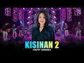 Download Lagu HAPPY ASMARA - KISINAN 2 | FEAT. NEW ARISTA (Official Music Video)