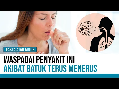 Penyebab Batuk Tak Kunjung Sembuh