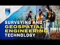 Explore NAIT s Surveying and Geospatial Engineering Technology Program