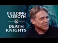 Death Knights Wrath of the Lich King Classic World of Warcraft