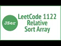LeetCode 1122 Relative Sort Array JSer - JavaScript Algorithm