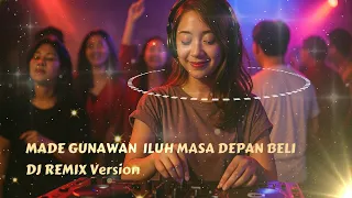  dj remix cover version made gunawan iluh masa depan beli cover lirik video