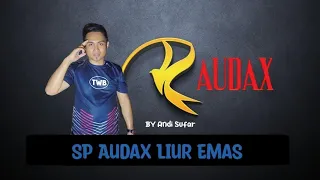 Download SP AUDAX LIUR EMAS !! SUARA TERBAIK KADO BUAT SUBSCRIBER SETIA DI HARI ULANG TAHUN ANDI SUFAR TWB👍❤ MP3