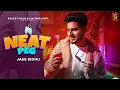 Download Lagu NEAT PEG (Full Song) Jass Sidhu | BIG SCENE | Latest Punjabi Songs 2022 | @rajazfilm
