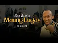 TEPAK KENDANG MAUNG LUGAY - IKI BOLENG!!!