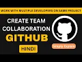 How To Create Team Collaboration on GitHub Work with Multiple Developers Invite Members Hindi