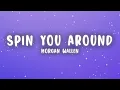 Morgan Wallen - Spin You Around (Lyrics)