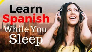 Learn Spanish While You Sleep Most Important Spanish Phrases and Words 8 Hours
