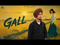 GALL (Official Song) | TIGER | MANNU LADHAR PRESENTS | Punjabi Song 2026