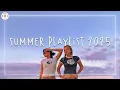 Download Lagu Summer playlist 2025 🌈 Best summer dance songs 2025 ~ Party songs 2025