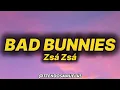 Zsá Zsá - Bad Bunnies (lyrics/text)