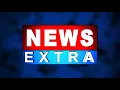 NEWS EXTRA 06-11-2025