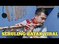 Download Lagu SERULING BATAK VIRAL GONDANG SIBUNGA RI DOHOT PARTAHUAK NI MANUK