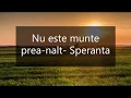 Download Lagu Nu este munte prea-nalt- Speranta