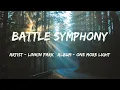 Download Lagu Battle Symphony (Lyrics) - Linkin Park