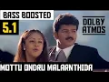 Download Lagu MOTTU ONDRU MALARNTHIDA 5.1 BASS BOOSTED SONG / KUSHI / DEVA / DOLBY ATMOS / BAD BOY BASS CHANNEL