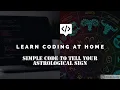 Simple Python Code for telling your Astrological Sign A must watch for all beginner coders