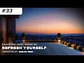 Lagu Refresh Yourself #33 • Deep House [Summer 2025] | Carlos Grau