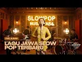 Lagu Lagu Jawa Slow Pop Terbaru | Vokal Kebaya Cantik \u0026 Band Hidup – 2025 Collection 